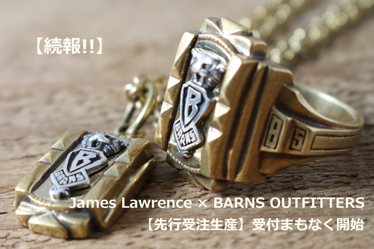 【続報】James Lawrence × BARNS OUTFITTERS 公式サイト先行受注受付まもなく開始